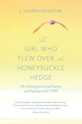 The Girl Who Flew Over the Honeysuckle Hedge