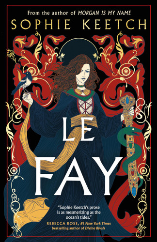 Le Fay: Book Two in the Morgan le Fay series