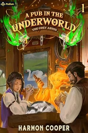 A Pub in the Underworld: A Slice-of-Life LitRPG Adventure