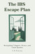 The IBS Escape Plan
