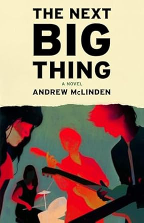 THE NEXT BIG THING: A NOVEL