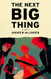 THE NEXT BIG THING: A NOVEL