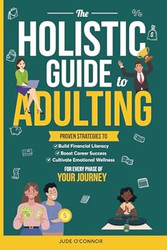 The Holistic Guide to Adulting