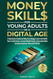 Money Skills for Young Adults in a Digital Age