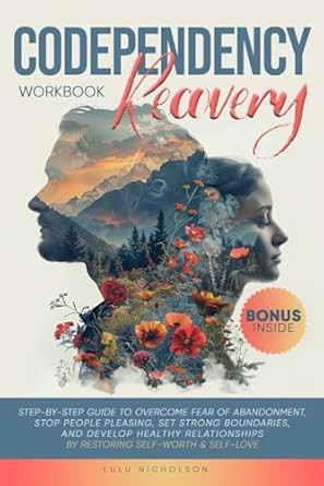 Codependency Recovery Workbook