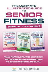 The Ultimate Illustrated Guide To Senior Fitness