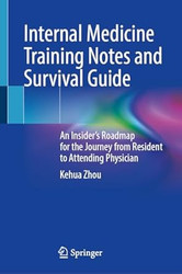 Internal Medicine Training Notes and Survival Guide