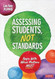 Assessing Students Not Standards