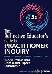 The Reflective Educator?s Guide to Practitioner Inquiry