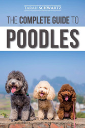 The Complete Guide to Poodles