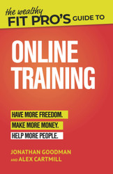 The Wealthy Fit Pro's Guide to Online Training