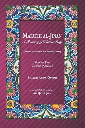 Mafatih al-Jinan: A Treasury of Islamic Piety