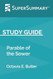Study Guide: Parable of the Sower by Octavia E. Butler Study Guide: Parable of the Sower by Octavia E. Butler