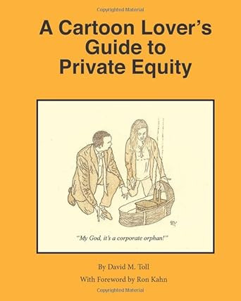 A Cartoon Lover's Guide to Private Equity