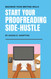 Start Your Proofreading Side-Hustle Start Your Proofreading Side-Hustle