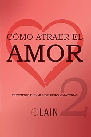 Como atraer el Amor 2