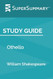 Study Guide: Othello by William Shakespeare