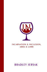 IN: Incarnation & Inclusion Abba & Lamb