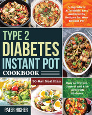 Type 2 Diabetes Instant Pot Cookbook