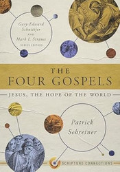 The Four Gospels: Jesus the Hope of the World