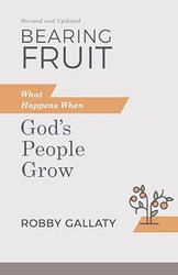 Bearing Fruit Revised and Updated