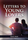 Letters To Young Lovers: