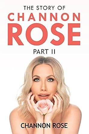 The Story of Channon Rose Part 2