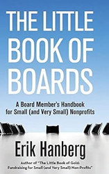 The Little Book of Boards: A Board Member's Handbook for Small