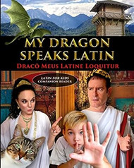 My Dragon Speaks Latin Draco Meus Latine Loquitur LATIN FOR