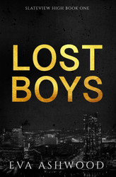 Lost Boys: A Reverse Harem High School Bully Romance