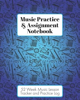 Music Practice & Assignment Notebook