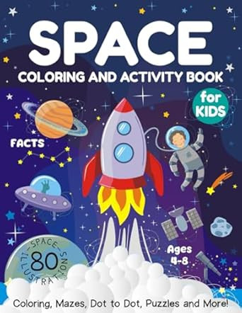 Space Coloring and Activity Book for Kids Ages 4-8