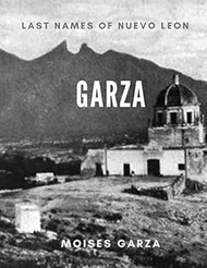 Garza: Last Names of Nuevo Leon