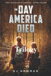 The Day America Died Trilogy