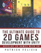 The Ultimate Guide to 2D games with Unity