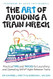 The ART of Avoiding a Train Wreck