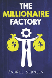 The Millionaire Factory