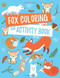 Fox Coloring and Activity Book For Kids