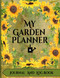 My Garden Planner Journal and Log Book