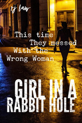 The Girl in the Rabbit Hole: A Thriller