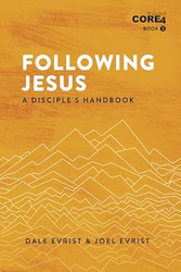 Following Jesus: A Disciple's Handbook