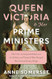 Queen Victoria and Her Prime Ministers