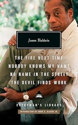 The Fire Next Time; Nobody Knows My Name; No Name in the