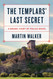 The Templars' Last Secret: A Bruno Chief of Police novel