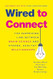 Wired to Connect