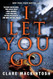 I Let You Go