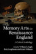 The Memory Arts in Renaissance England