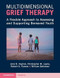 Multidimensional Grief Therapy Multidimensional Grief Therapy