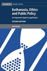 Euthanasia Ethics and Public Policy
