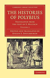 The Histories of Polybius: Translated from the Text of F. Hultsch